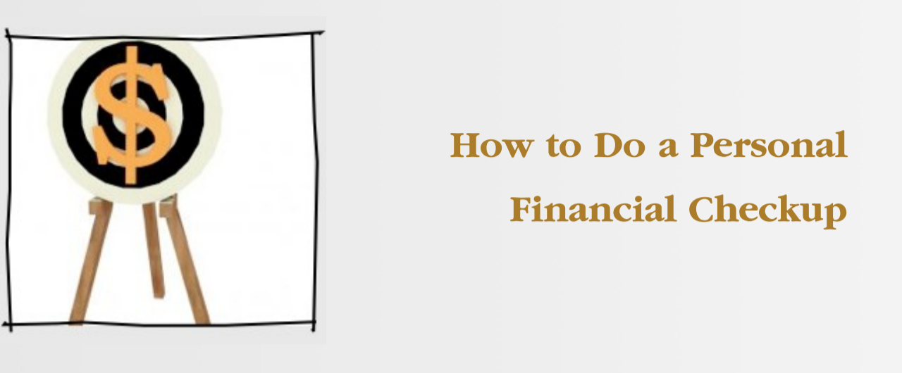 How to Do a Personal Financial Checkup